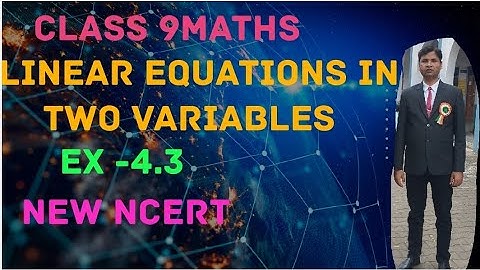 CLASS 9 MATHS || CBSE 2023-24|| New NCERT || Ex. 4.3 || linear equations in two variables#viral