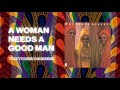 Miniature de la vidéo de la chanson A Woman Needs A Good Man