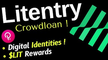 Litentry Explained I Crowdloan on Polkadot & LIT Rewards !
