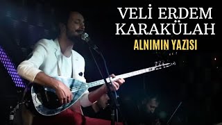 Veli Erdem Karakülah - Alnımın Yazısı (Canlı Performans) Resimi