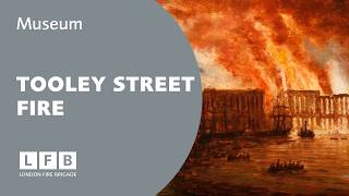 The Great Tooley Street Fire (1861) | LFB Museum – 160 Objects, 160 Years