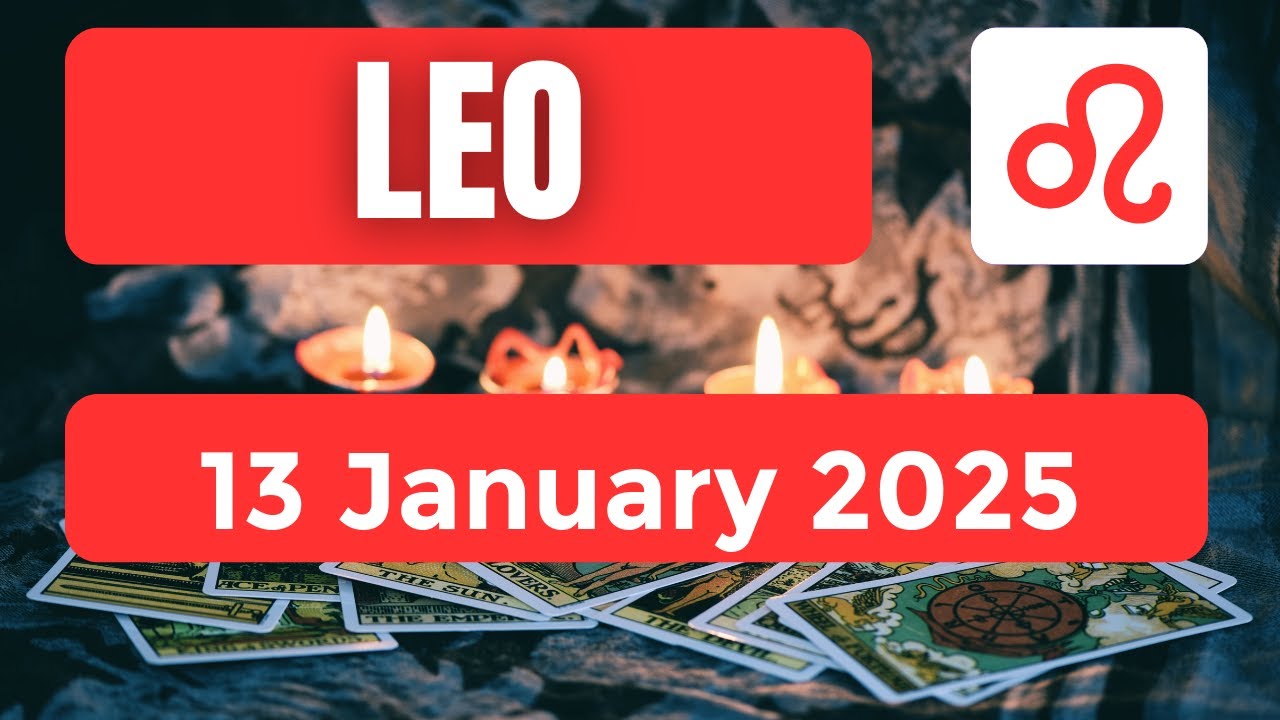 Leo horoscope Leo Horoscope for Today 13 January 2025 YouTube