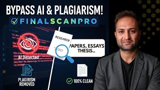 Easiest Way to Remove Plagiarism & AI Detection in Research Papers (FinalScanPro Review)