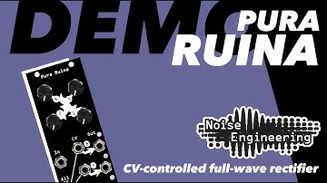 Pura Ruina Demo - Three-stage CV controlled full-wave rectifier and VCA