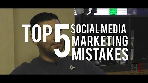 Top 5 Social Media Marketing Mistakes