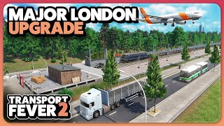 Spending $500,000,000 on UPGRADES for London! — Transport Fever 2 (#27)
