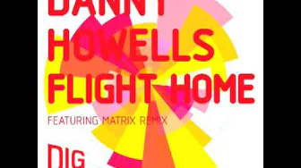 Danny Howells "Flight Home" Dig004