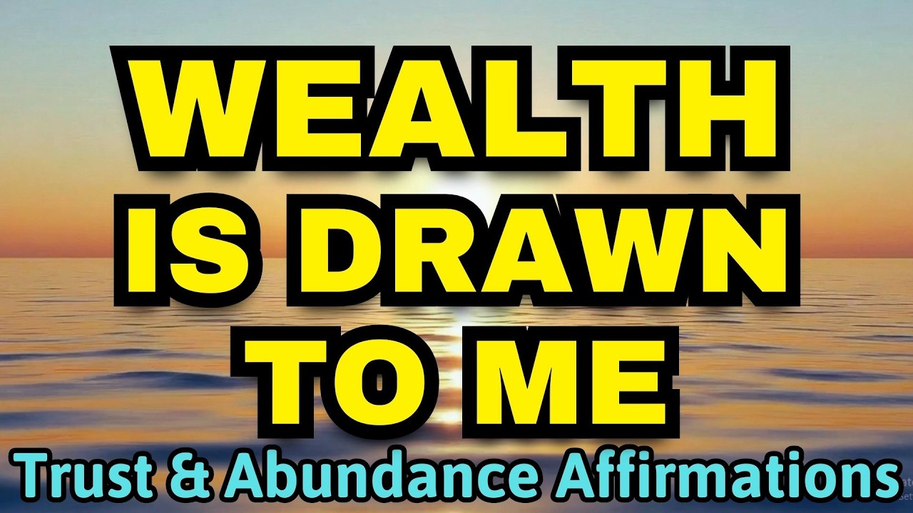 WEALTH FLOWS TO ME NATURALLY 💰 | Abundance Affirmations