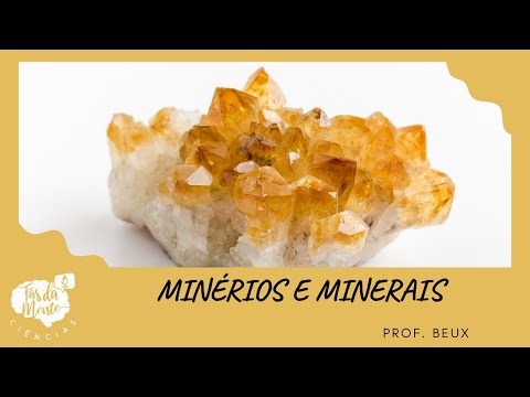 MINÉRIOS E MINERAIS