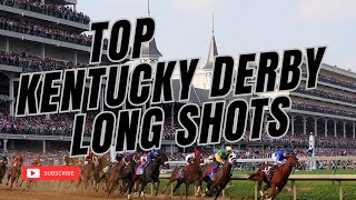 ***TOP 5 LONG SHOTS FOR THE 2024 KENTUCKY DERBY***