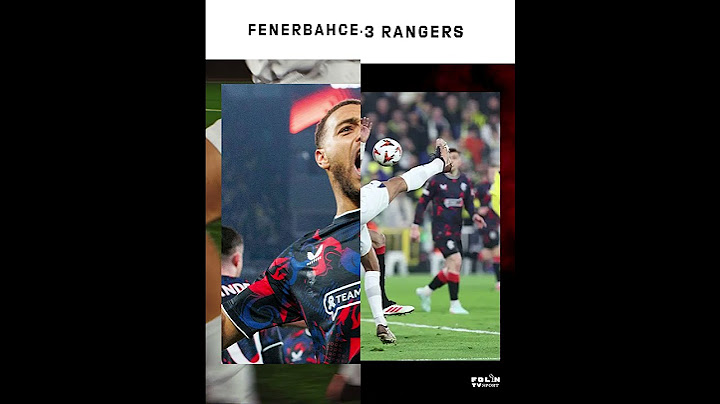 Fenerbahce 1-3 Rangers