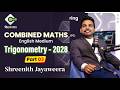 Trigonometry - 2028 | Combined Maths | English Medium |  Shreenith Jayaweera | Queenton Education