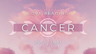 CANCER  They Regret Blocking This Connection Out of Fear.  July 2021 Tarot