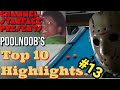 Poolnoobs top 10 highlights 13
