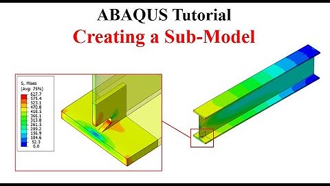 #31 ABAQUS Tutorial: Creating a Submodel