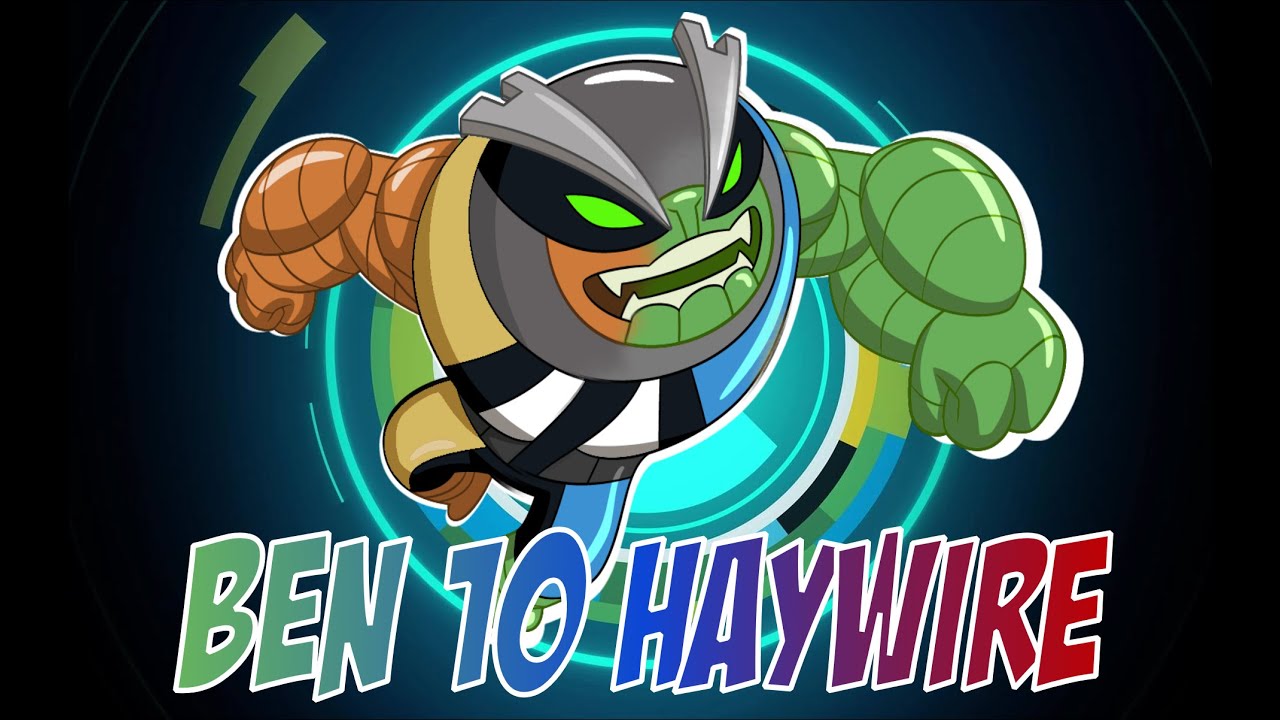 ben 10 haywire aliens