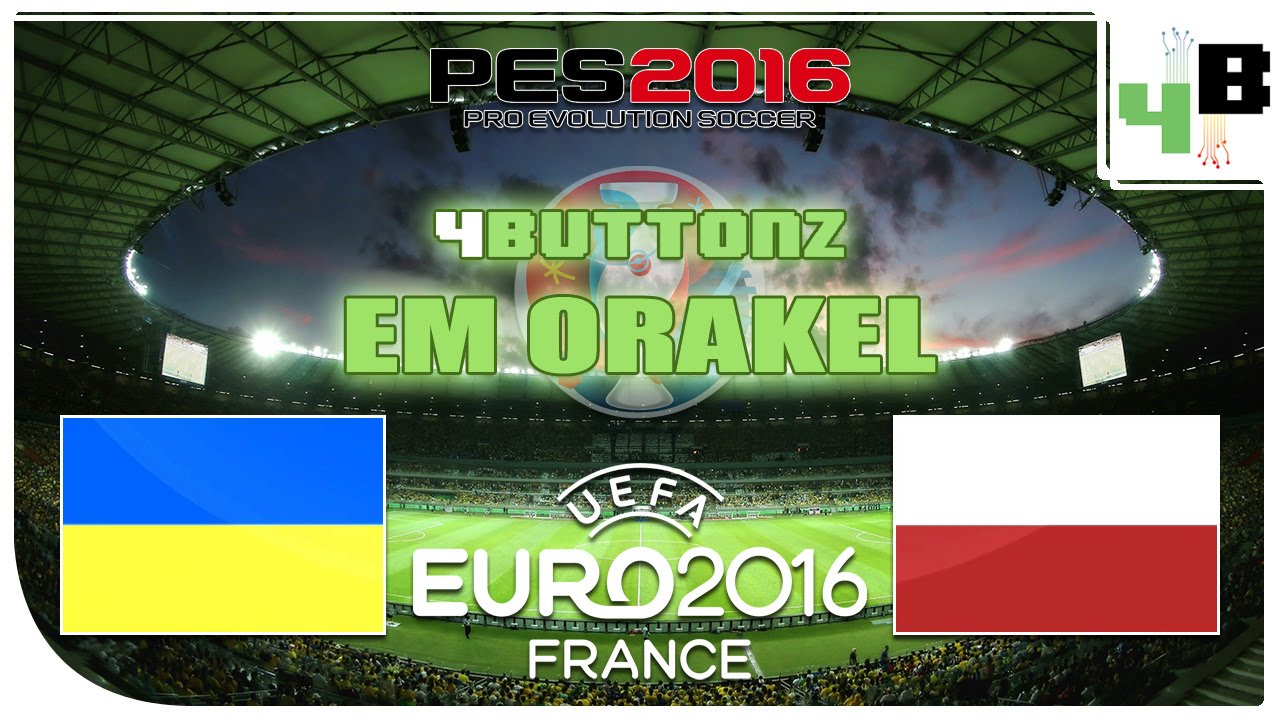 4buttonz EM Orakel [29] Vorrunde Gruppe C - Ukraine : Polen ♦ PES UEFA Euro 2016 Gameplay