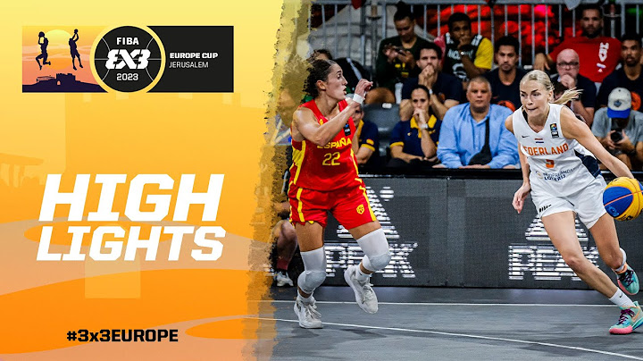 Netherlands   🇳🇱 vs Spain 🇪🇸 | Women Highlights | Final | FIBA 3x3 Europe Cup 2023