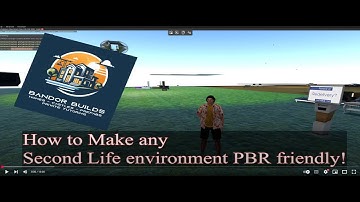 How to turn ANY environment in Second Life into a PBR / HDR environment!