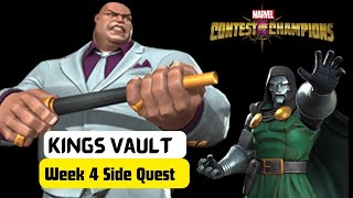 New Side Quest - Kings vault (Week 4) | How to fight kingpin easily with Doom | mcoc