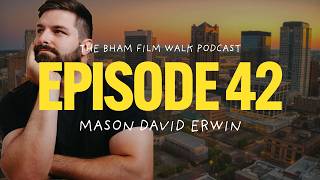 Ep. 42: Mason David Erwin - Expressing Who You Are Without Using Words