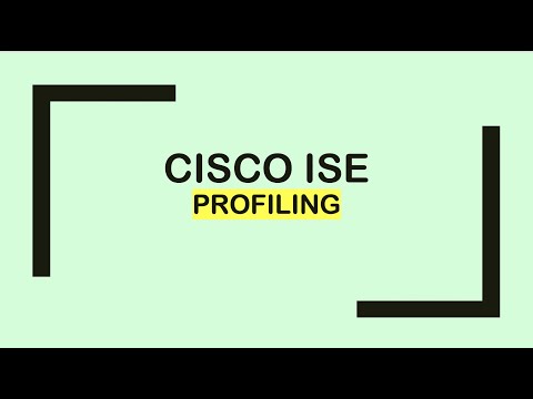 Cisco ISE: Profiling