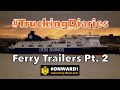 FERRY TRAILERS Ep2