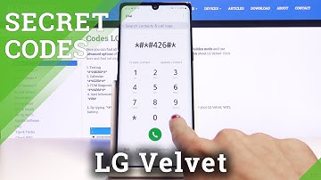 Secret Codes for LG Velvet – Testing Mode / IMEI Number / Calendar Storage