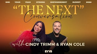 Pastor Ryan Cole | The "Next" Conversation with Cindy Trimm | End Your Year Strong