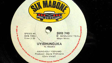 Amagagu Yodumo - Uyibhunguka (Zulu Vocal) (Six Mabone 740)