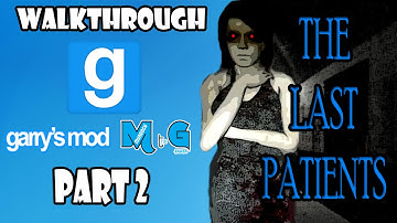 The Last Patients (Horror) Walkthrough | Part 2 | Garry