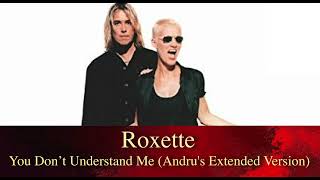 Download Lagu Roxette - You Don’t Understand Me (Andru's Extended Version) MP3 Download Lagu Roxette - You Don’t Understand Me (Andru's Extended Version) MP3