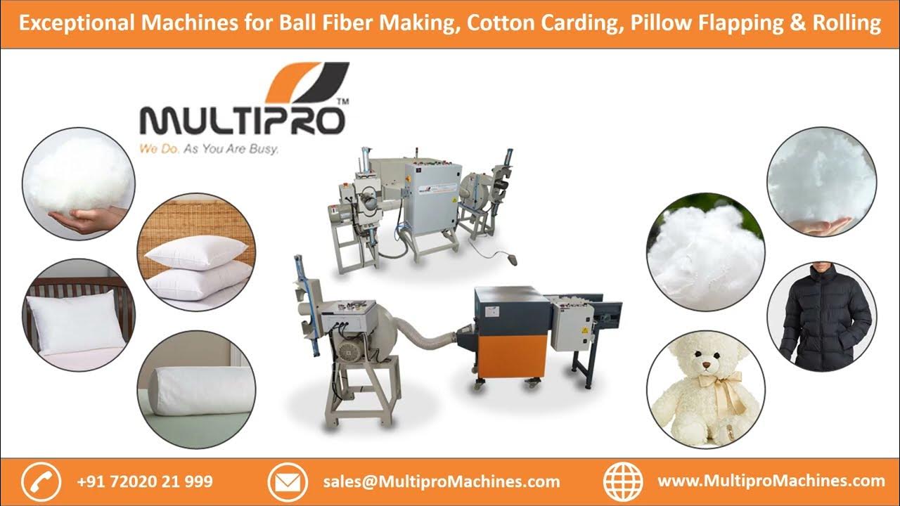 Exceptional Machines for Ball Fiber Making, Cotton Carding, Pillow