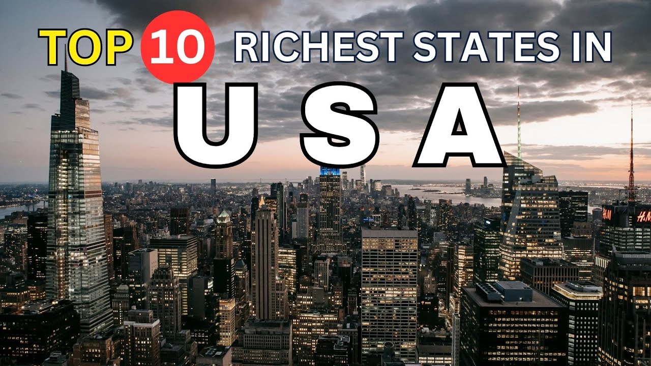 Top 10 Richest States in the USA YouTube
