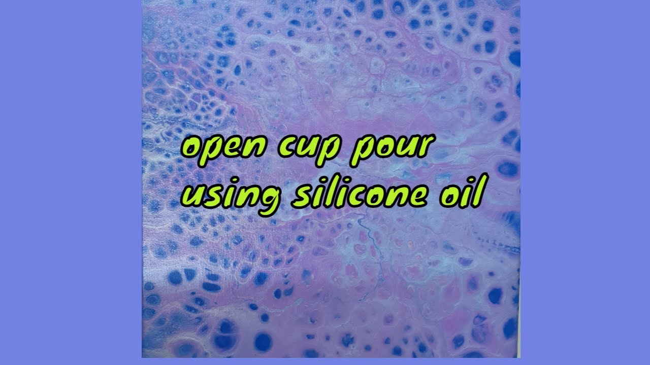 open cup acrylic pour with silicone oil for amazing cells #fluidart # ...