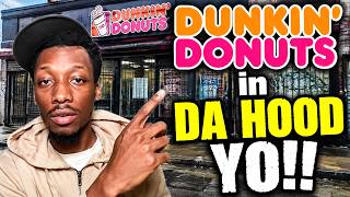 Anthony Cumia: Dunkin' Donuts in DA HOOD!!!