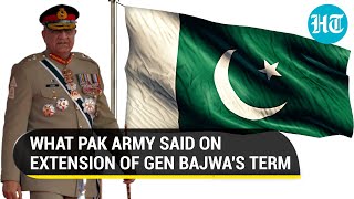 Pak Army chief Gen Bajwa seeking extension after term ends? How Pak Army responded