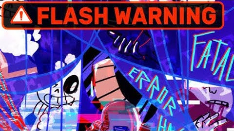 A Fatal Error (Flash Warning)