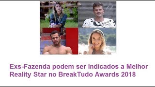 Participantes de A Fazenda podem ser indicados ao BreakTudo Awards 2018