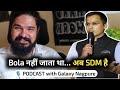 From Stammering to SDM | Galaxy Nagpure Inspiring Journey |  Podcast