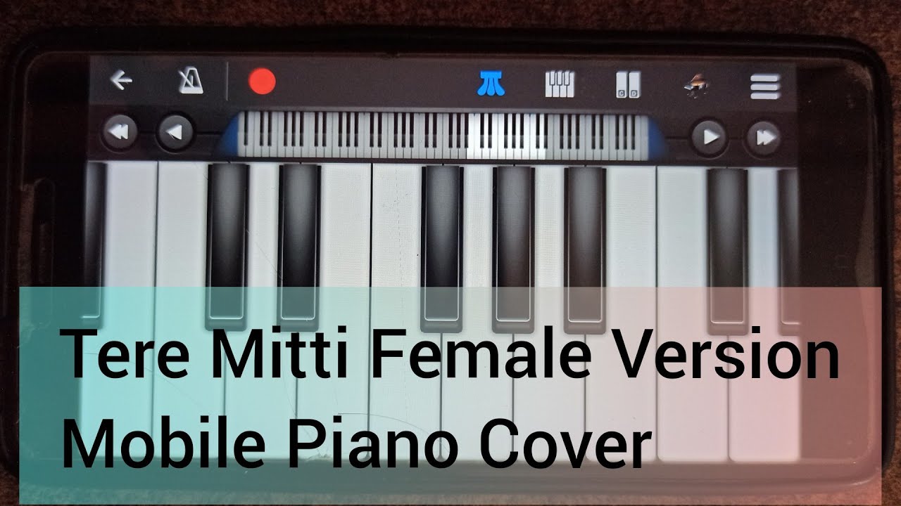 Tere Mitti Female Version   Mobile Piano Cover  Parineeti Chopra  Bpraak Arko  Kesari 