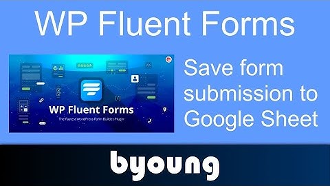 WP Fluent Forms - Connect to Google Sheets