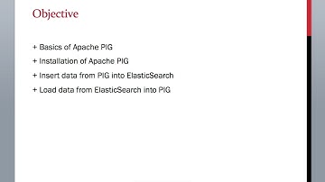 9.2 ElasticSearch Training - Loading Data Using Apache PIG and ElasticSearch Chapter Objectives