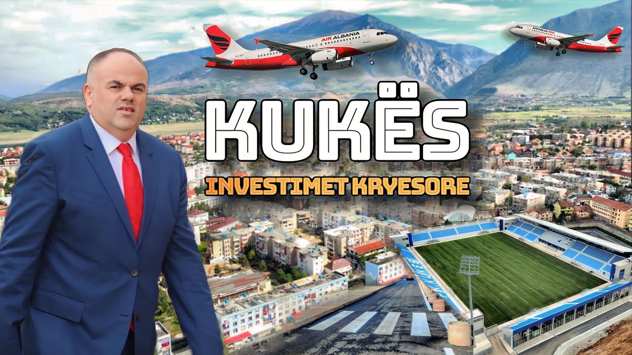 Transformimi i Kukesit/ 10 investimet madhore të këtij qyteti