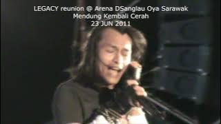 LEGACY reunion @ DSanglau Oya 2013 Mendung Kembali Cerah