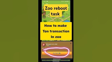 Zoo ton transaction | zoo robot task | how to complete zoo robot task | zoo reward | zoo airdrop