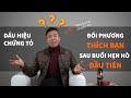 #11 [ TÂM LÝ HỌC QUYẾN RŨ ] Dấu hiệu chứng tỏ đối phương thích bạn sau buổi hẹn hò đầu tiên