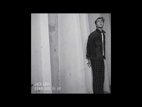 Jack Gray - Down Side Of Up