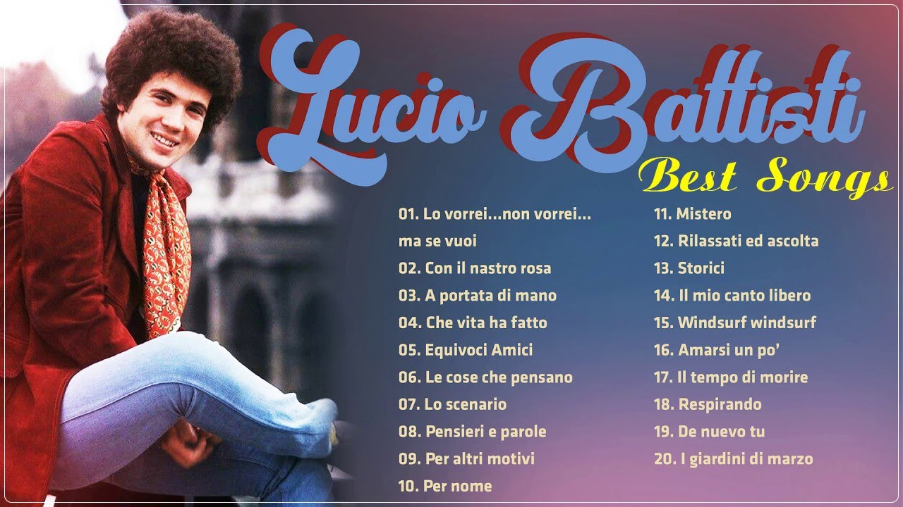Lucio Battisti mix medley - Migliori Canzoni di Lucio Battisti - Lucio Battisti Greatest Hits