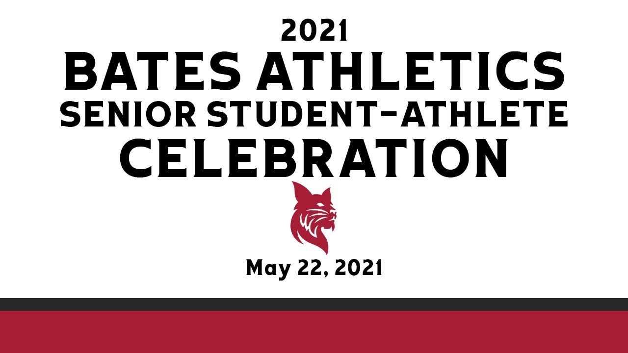 2021 Bates Athletics Senior Student-Athlete Celebration